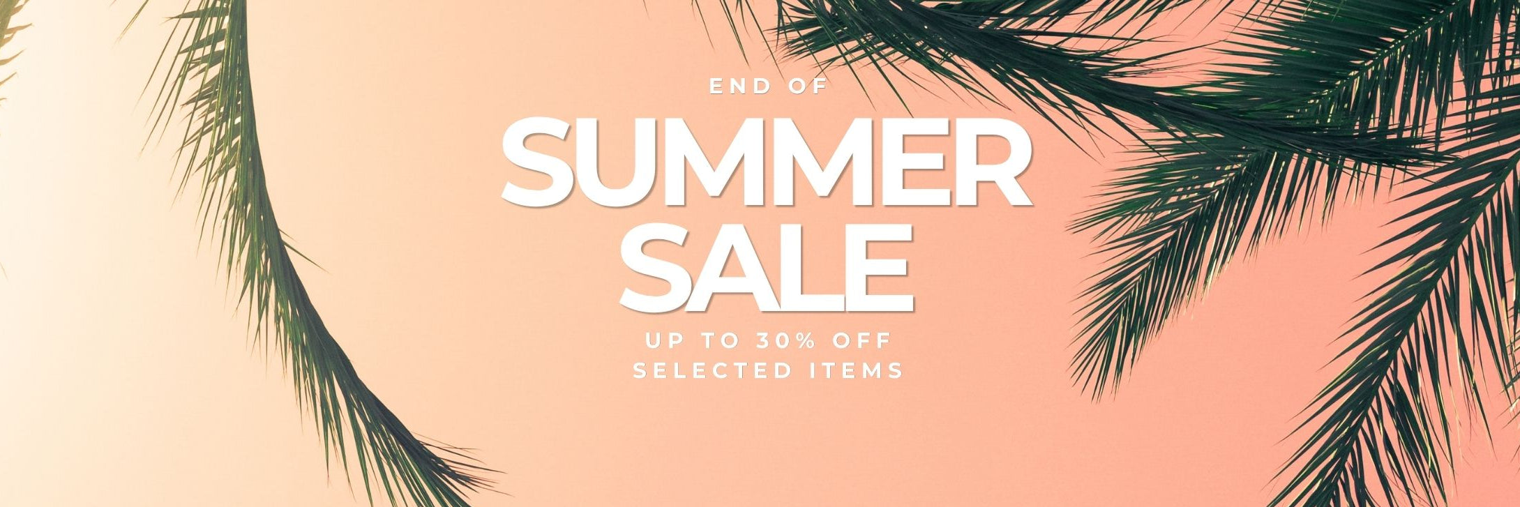 End of Summer Sale 
